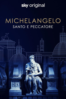 Michelangelo: Saint or Sinner