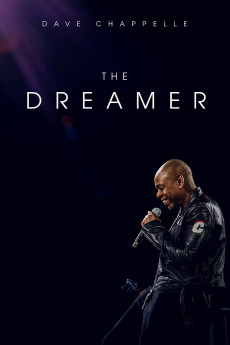 Dave Chappelle: The Dreamer Dave Chappelle: The Dreamer