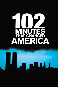 102 Minutes That Changed America 102 Minutes That Changed America