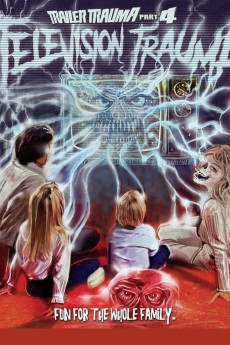 Trailer Trauma Part 4: Television Trauma 2017 POSTER